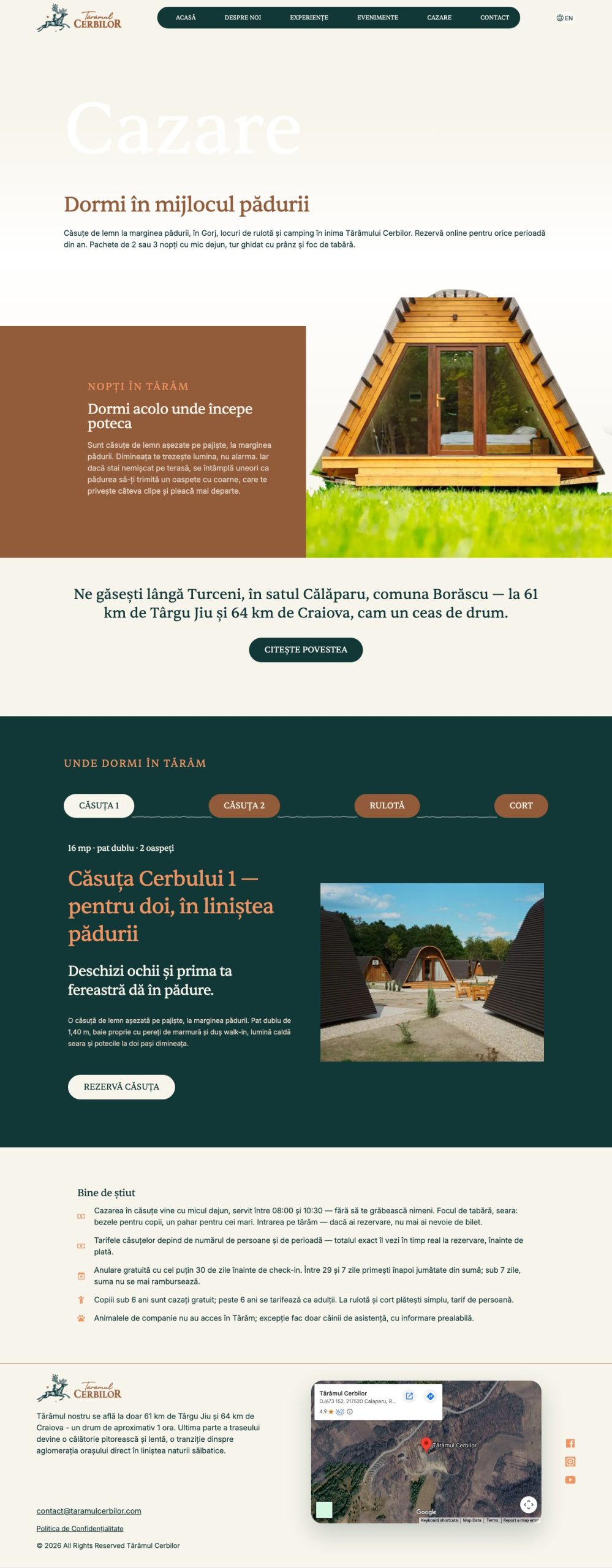 The Accommodation page, top to bottom: the Cazare title and the “Dormi în mijlocul pădurii” intro, the “Nopți în Tărâm” card next to the cabin photograph, the distances from Turceni, the Căsuța 1 / Căsuța 2 / Rulotă / Cort selector with its description and booking button, the “Bine de știut” list and the footer with the map
